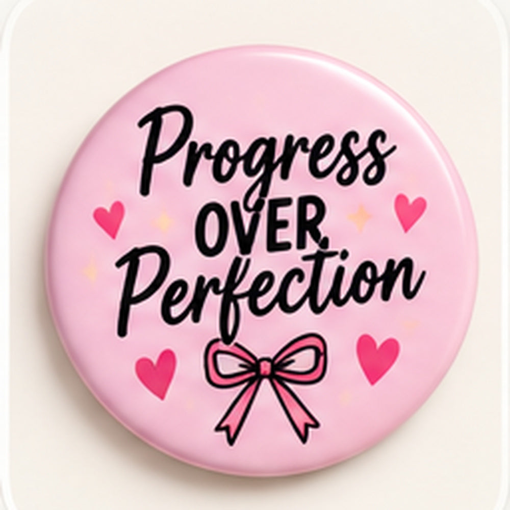 07 Progress Over Perfection