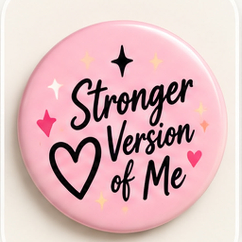 16 Stronger Version Of Me